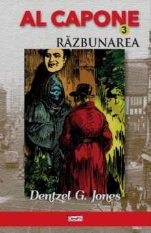 Al Capone 03/10 - Razbunarea - Dentzel G. Jones