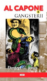 Al Capone 04/10 - Gangsterii - Dentzel G. Jones