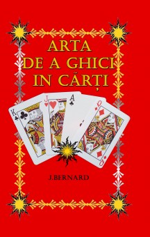 Arta de a ghici in carti - Bernard J prof