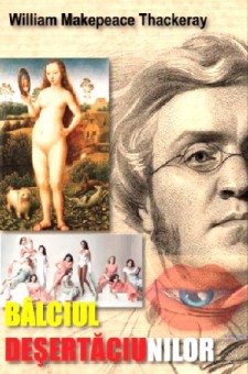 Balciul desertaciunilor - Thackeray William Makepeace