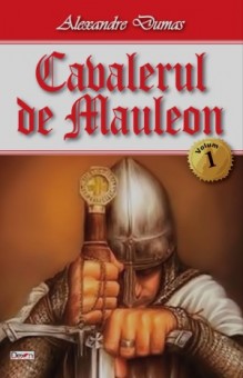 Cavalerul de Mauleon 1/3 - Alexandre Dumas