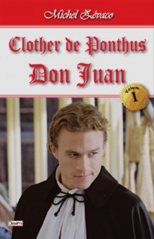 Clother de Ponthus 1/4-Don Juan - Michel Zevaco