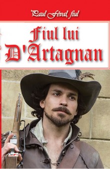Fiul lui D'Artagnan - Paul Feval fiul