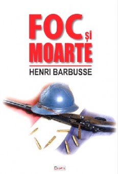 Foc si moarte - Henry Barbusse