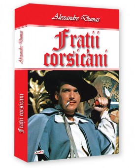 Fratii corsicani - Alexandre Dumas