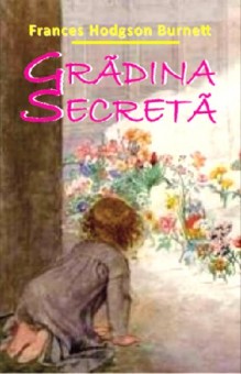 Gradina secreta - Burnett Frances Hodgson