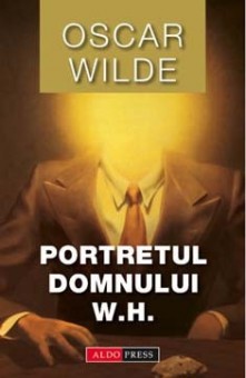 Portretul Dlui. W.H. - Oscar Wilde