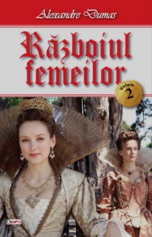 Razboiul femeilor 2/2 - Alexandre Dumas