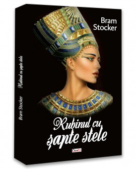 Rubinul cu sapte stele - Bram Stoker