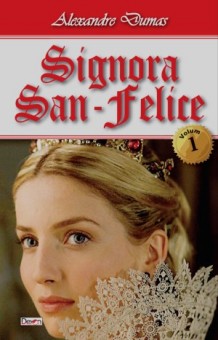 Signora San Felice 1/2 - Alexandre Dumas