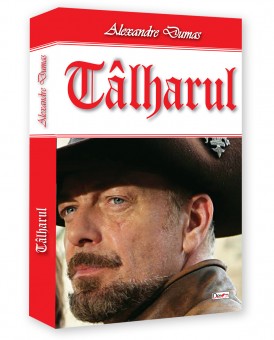 Talharul (Stapanul muntilor) - Alexandre Dumas