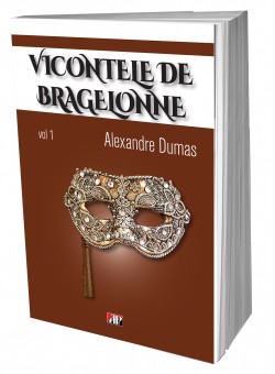 Vicontele de Bragelone 1/6 - Alexandre Dumas