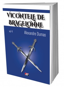 Vicontele de Bragelone 4/6 - Alexandre Dumas