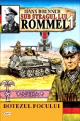 Sub steagul lui Rommel 1-Botezul focului